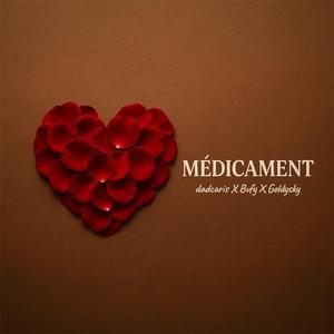Médicament (feat. Bvfy & Goldysky)