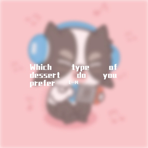 Which type of dessert do you prefer
