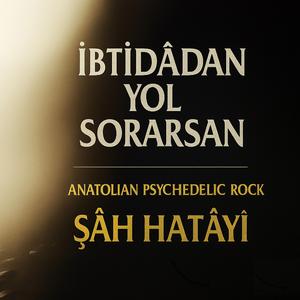 İbtidâdan Yol Sorarsan