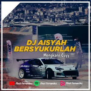 DJ AISYAH BERSYUKURLAH