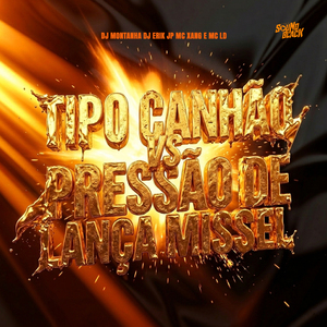 Tipo Canhão Vs Pressão de Lança Missel