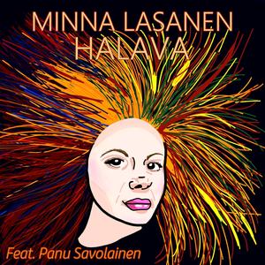 Halava (feat. Minna Lasanen & Panu Savolainen)
