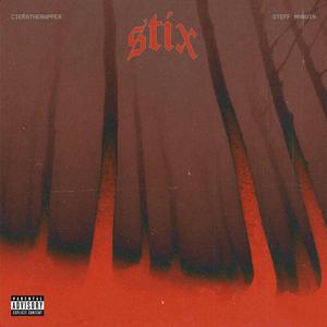 Stix (feat. Cieratherapper)