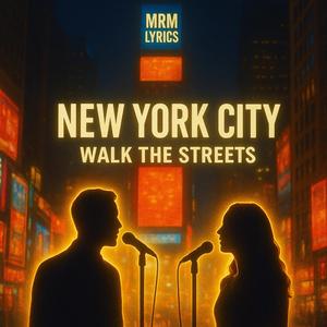 New York City (Walk The Streets)