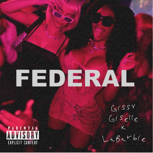 Federal (feat. Gissy Giselle)
