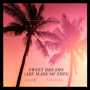 Sweet Dreams (Are Made of This) (Bossa Nova Version)