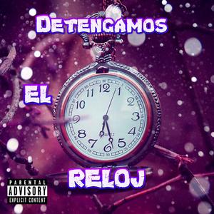 Detengamos el reloj