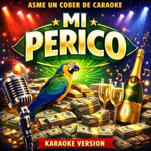 MI PERICO