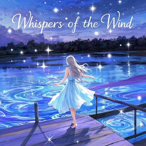 Whispers of the Wind
