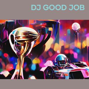 Dj Good Job