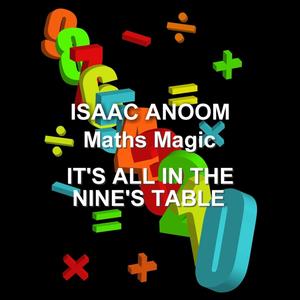 Maths Magic - Its All In The Nine's Table