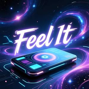 Feel It