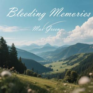 Bleeding Memories