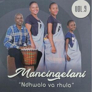 Mancingelani Vol=09 :Hi famba na yena