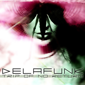 Trip Of No Return (Tunnel Version)