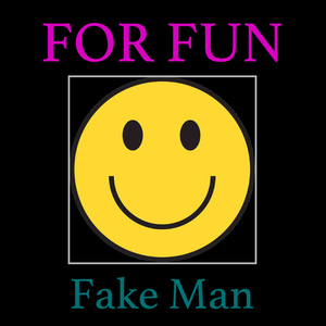 Fake Man