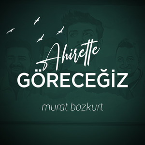 Ahirette Göreceğiz