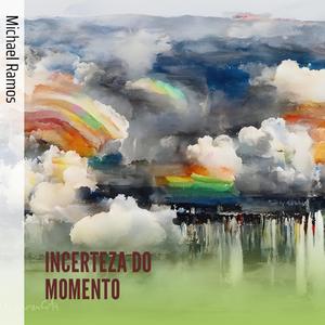 Incerteza do Momento (Remastered 2024)