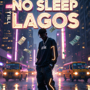 No Sleep Till Lagos