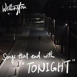 songs that end with "TONIGHT"