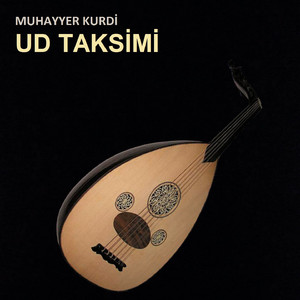 Muhayyer Kurdi Ud Taksimi