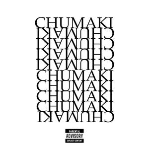CHUMAKI (Explicit)