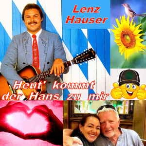 Heut' kommt der Hans zu mir