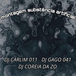 Montagem Substância Artificial