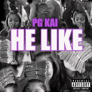He Like
