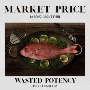 Market Price (A Song About Fish)
