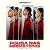 Mc Pedro Lc - Pousa Nas Minhas Fotos