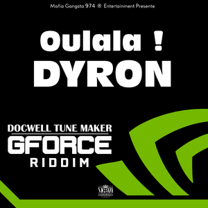 Oulala (GForce Riddim)