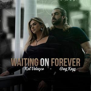 Waiting On Forever
