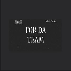 FOR DA TEAM