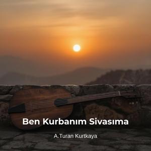 Ben Kurbanım Sivasıma