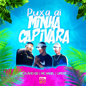 Puxa Ai Minha Capivara