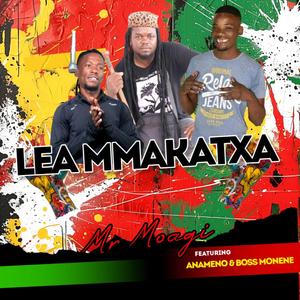 Lea Mmakatxa (feat. Anameno & Boss Monene)