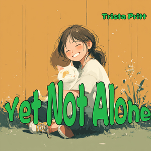 Yet Not Alone (Night Version)