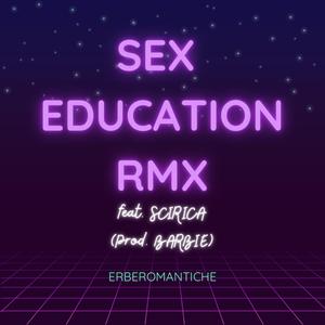 SEX EDUCATION (REMIX)