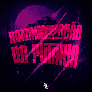 Romanalização da Putaria