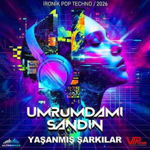 UMRUMDAMI SANDIN ÇOKTA TIN
