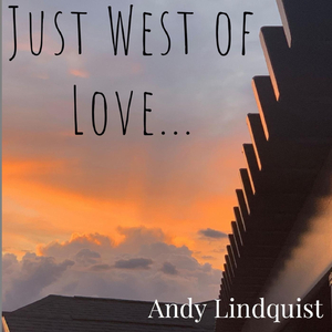 Just West of Love