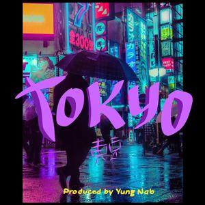 Tokyo (feat. Ayy Drizzle)