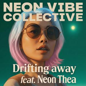 Drifting away (feat. Neon Thea)