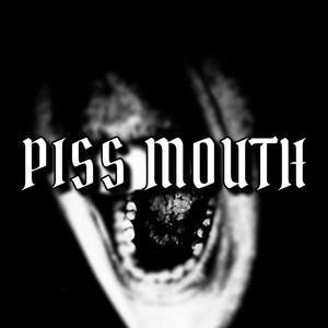 PISS AND SHIT