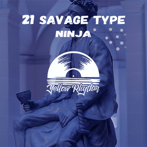 Ninja（21 Savage Type Beat Prod. By Franco.D）