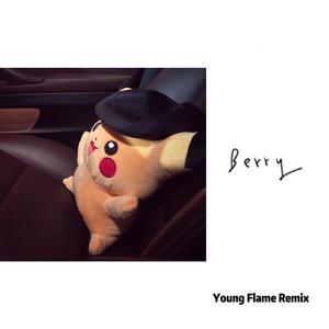 李佳隆-BERRY（Young Flame remix）