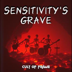 Sensitivity's Grave
