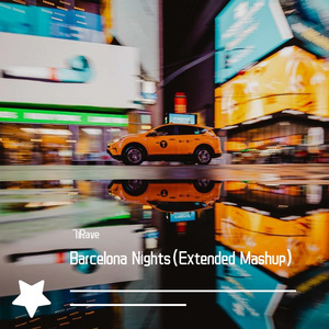 Barcelona Nights（Extended Mashup）