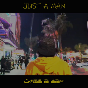 Just a man